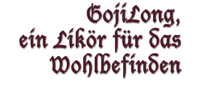 GojiLong, ein Likör für das Wohlbefinden 